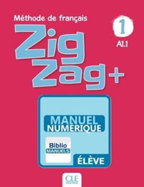 Picture of ZIGZAG+ 1 - LIVRE DE L´ELEVE VERSION NUMERIQUE