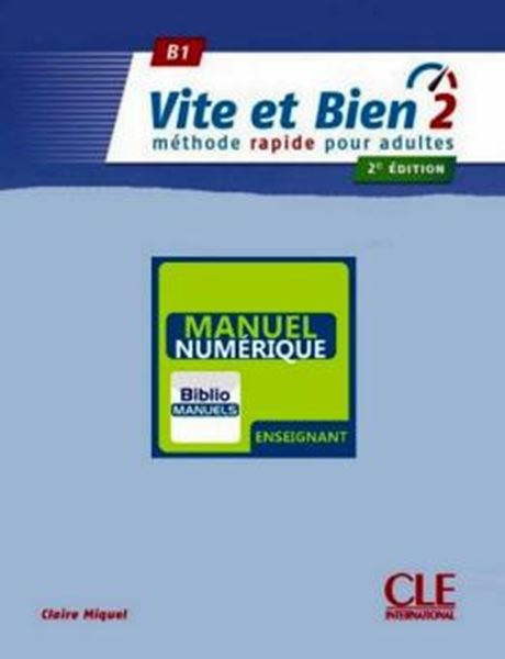 Picture of VITE ET BIEN 2 (B1) - LIVRE DU PROFESSEUR VERSION NUMERIQUE - 2EME ED.